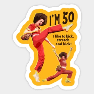 sally omalley KICK STRECH AND KICK Sticker